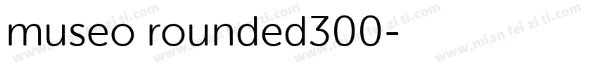 museo rounded300字体转换